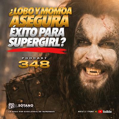 Programa 348 - ESDP 2.0 - Jason Momoa como Lobo