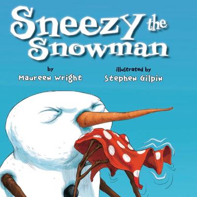 Sneezy the Snowman