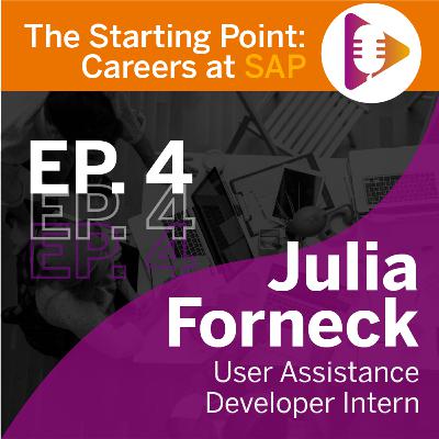 Ep. 4: Julia Forneck, User Assistance Developer Intern Ep. 4: Julia Forneck, User Assistance Developer Intern