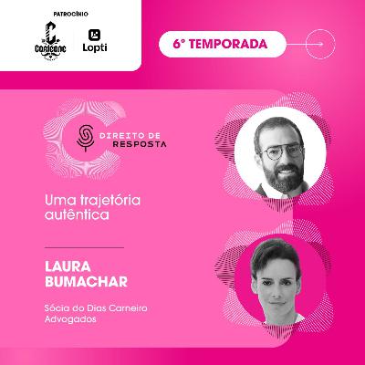 EP #136: Laura Bumachar, uma trajetória autêntica