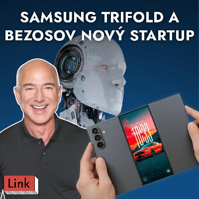 Samsung odhalil skladací trifold, PlayStation a Xbox majú konkurenciu, Jeff Bezos má nový AI projekt
