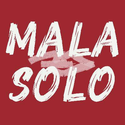 Vol：03麻啦搜罗丨MALA SOLO 生个孩子才知道男人是人还是gou