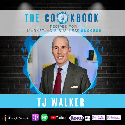 The Cookbook Podcast - TJ Walker: Mastering Public Speaking: Insights from TJ Walker