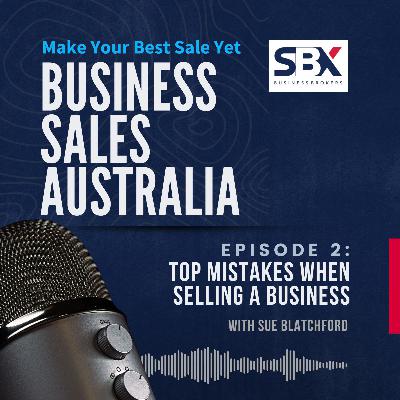 Don't Make These Mistakes When Selling A Business
