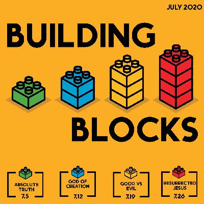 Building Blocks: Resurrected Jesus
