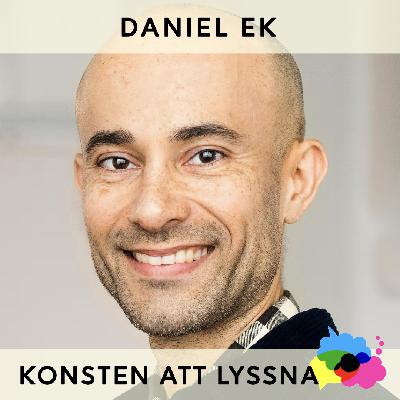 59. Daniel Ek - Vänskap och lyssnande