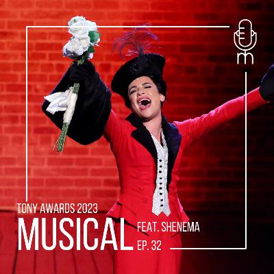 #32 - Tony Awards 2023 e chiacchiere sui Musical w/ Shenema