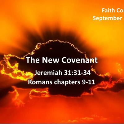 “The New Covenant” September 28 2025 P.M. Service “The New Covenant” September 28 2025 P.M. Service