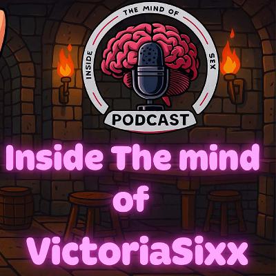 Inside the mind of Victoria Sixx