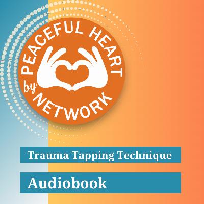 Trauma Tapping Technique - Audiobook