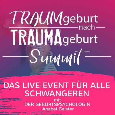 Der TRAUMgeburt nach TRAUMAgeburt Summit 2020 | TRAUMgeburt #024