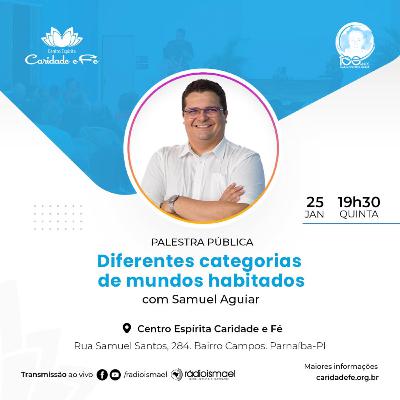 Palestra Pública - Diferentes categorias de mundos habitados (com Samuel Aguiar) Palestra Pública - Diferentes categorias de mundos habitados (com Samuel Aguiar)