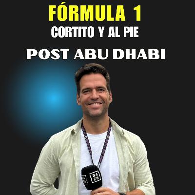 Post Abu Dhabi Formula 1 | Lando Campeón | Cortito y al Pie Post Abu Dhabi Formula 1 | Lando Campeón | Cortito y al Pie