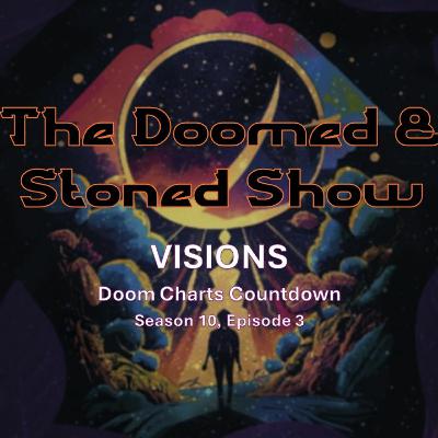 The Doomed and Stoned Show - Visions (S10E3)