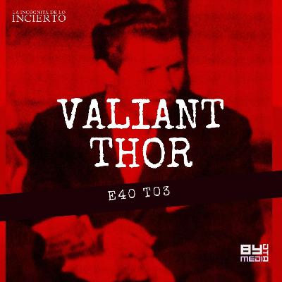 E40 T03 Valiant Thor