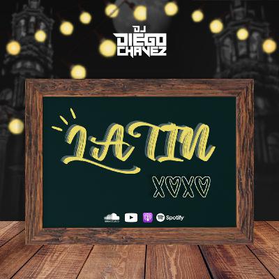 Latin XoXo - Dj Diego Chavez