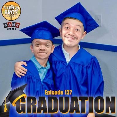 Episode 137: Graduation