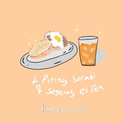 Episode #3 - 2 Piring surabi & Segelas es teh