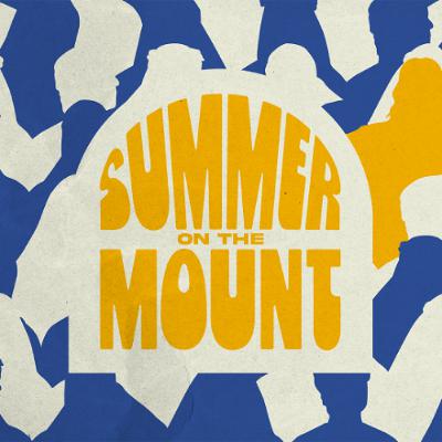 Summer on the Mount | Week 7 | Pastor Mitch Rose