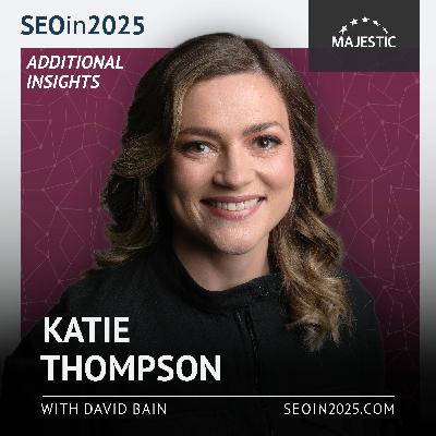 Get expertise straight from the source - with Katie Thompson