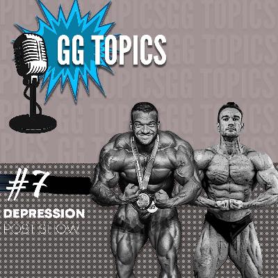 GG Topics #7 Les Dépression Après Compétiton!