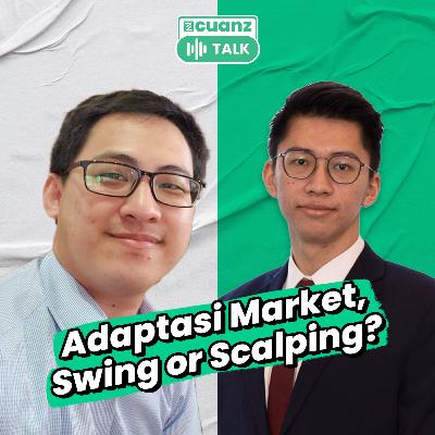 Adaptasi market, Swing or Scalping? Featuring Hengky Adinata (Remora Traders)
