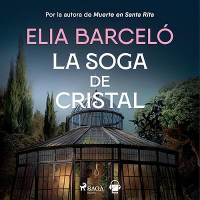 La soga de cristal (Audiolibro) | Prueba Gratis