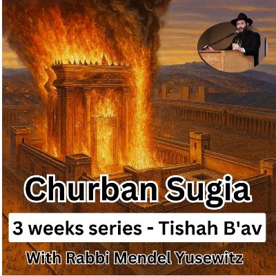 Churban Sugia #5 - Gittin 58.