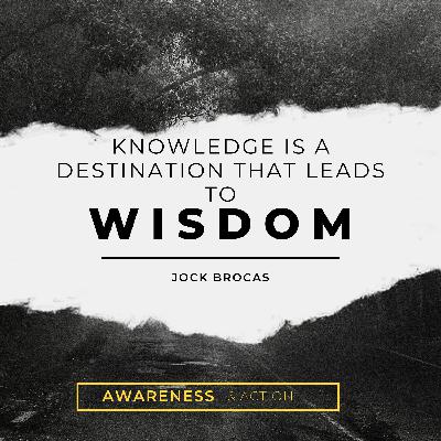 Knowledge Is A Destination That Leads To Wisdom