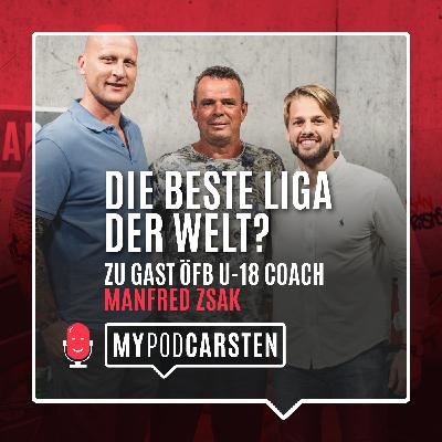 Episode 2 - Welche Liga ist die beste der Welt? Zu Gast: ÖFB U-18 Coach Manfred Zsak Episode 2 - Welche Liga ist die beste der Welt? Zu Gast: ÖFB U-18 Coach Manfred Zsak