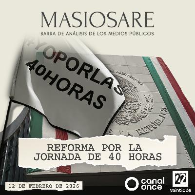 MASIOSARE - REFORMA POR LA JORNADA DE 40 HORAS MASIOSARE - REFORMA POR LA JORNADA DE 40 HORAS
