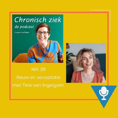 #29 Rouw, verlies, herstel en mogelijkheden - In gesprek met Tine van Ingelgem