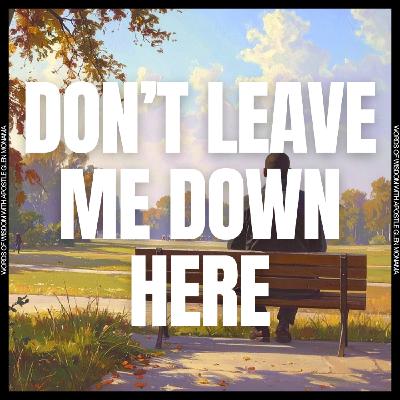 "Don't Leave Me Down Here" [15th Anniversary Sunday Service - 8 June 2025]