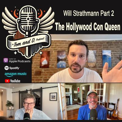 Will Strathmann and The Hollywood Con Queen