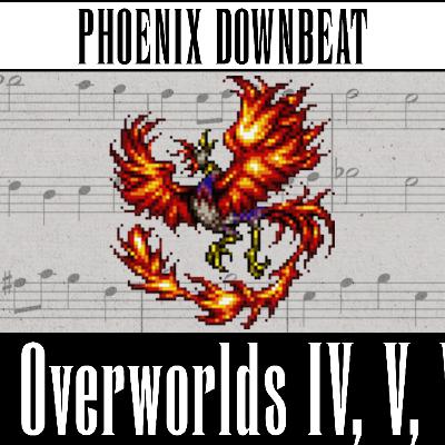 Phoenix Downbeat #8: Overworlds 4 | 5 | 6 Phoenix Downbeat #8: Overworlds 4 | 5 | 6