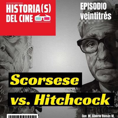 E23: Hitchcock V Scorsese