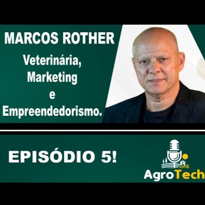 05- Marcos Rother- Veterinária, Marketing e Empreendedorismo. 05- Marcos Rother- Veterinária, Marketing e Empreendedorismo.