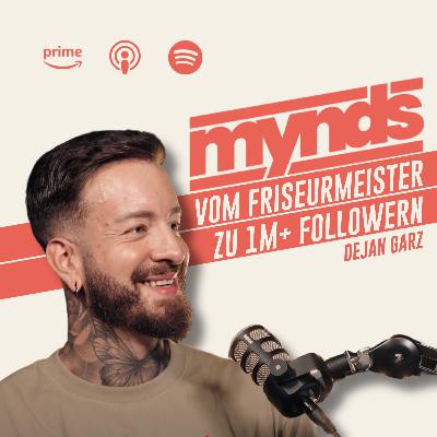 #14 Deutschlands größter Haar-Influencer | Dejan Garz über seinen Workload, Hobbys & seine Journey