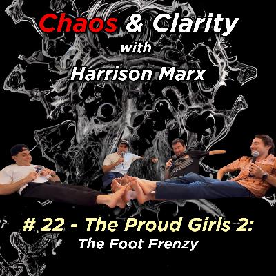 # 22 - The Proud Girls 2: The Foot Frenzy