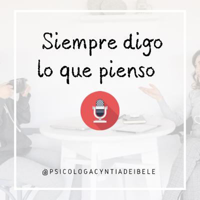 Siempre digo lo que pienso 🤓