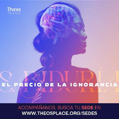 Sabiduría | El Precio de La Ignorancia