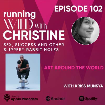 Ep 102: Art Around the World, with Kriss Munsya