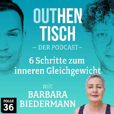36 · 6 Schritte zum inneren Gleichgewicht mit Barbara Biedermann