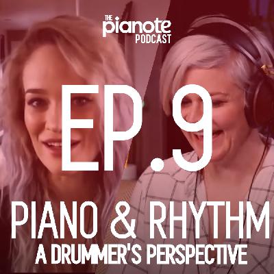 Piano & Rhythm - A Drummer's Perspective