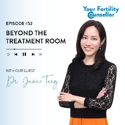 EP #52 - Beyond the Treatment Room with Dr. Janice Tung