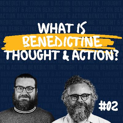 What is Benedictine Thought & Action? What is Benedictine Thought & Action?