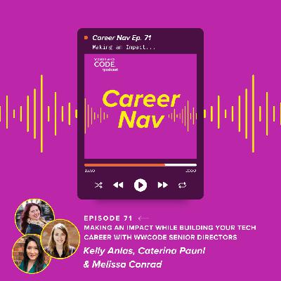Conversations #92: Making an Impact While Building Your Tech Career With WWCode Senior Directors Conversations #92: Making an Impact While Building Your Tech Career With WWCode Senior Directors