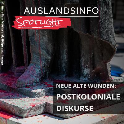Neue alte Wunden: Postkoloniale Diskurse