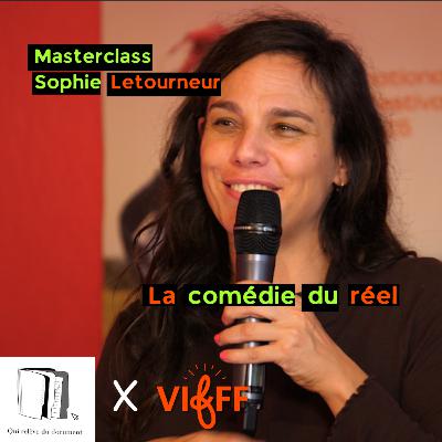 Masterclass Sophie Letourneur : la comédie du réel (VIFFF 2025)