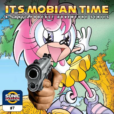 It's Mobian Time - Part 7